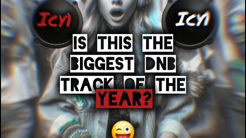 Is this the Biggest DnB track of the Year? 😜