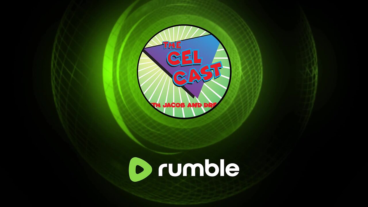 The Cel Cast LIVE! | 6 Year Anniversary