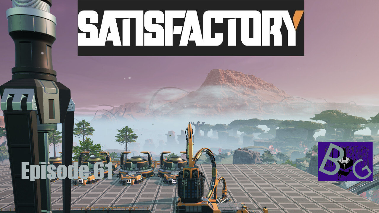 Satisfactory 1.0 Playthrough Episode 61 (pt 1)