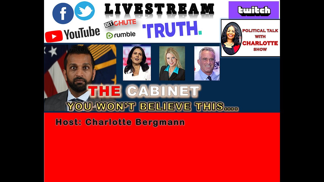 POLITICAL TALK WITH CHARLOTTE - TRUMP;S CABINET - YOU WON'T BELIEVE THIS....