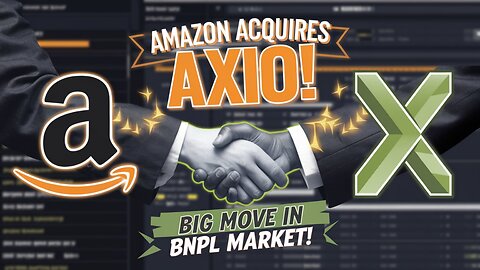 "Amazon's Latest Move in Finance: Acquiring BNPL Startup Axio 📈💰"