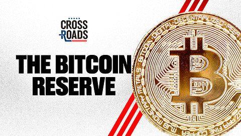 Trump Announces Bitcoin Reserve After Banning CBDCs | Trailer | Crossroads