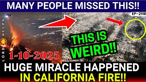 HUGE MIRACLE CAUGHT ON DRONE CAMERA IN LA FIRE! - Prophetic Word Today! - 1/10/25