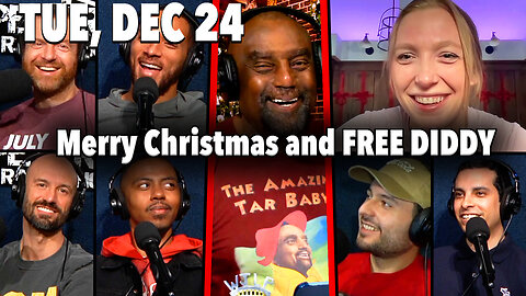 Merry Christmas and FREE DIDDY | JLP Tue 12-24-24