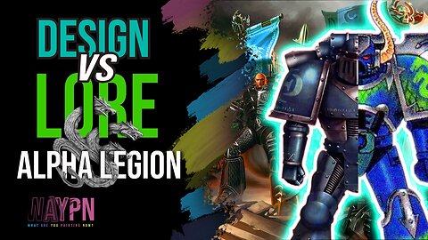 Design vs Lore The Alpha Legion