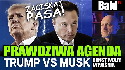 CZ.1 PRAWDZIWA AGENDA TRUMPA I MUSKA (WYWIAD Z WOLFEM)