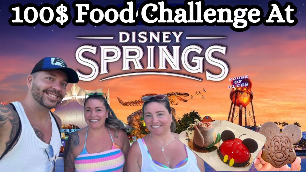 100$ Food Challenge at Disney Springs