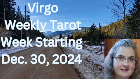 Virgo Dec. 30 – Jan. 5, 2025: Amista Bennett Weekly Tarot Forecast