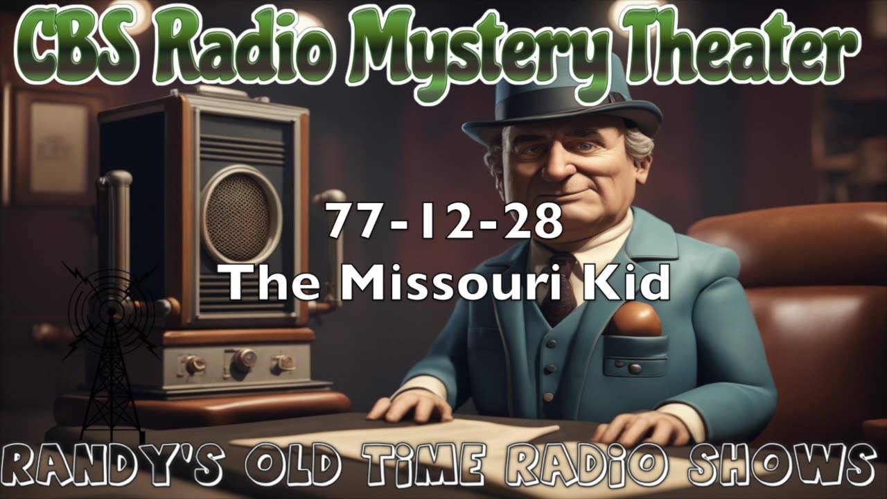 77-12-28 CBS Radio Mystery Theater The Missouri Kid