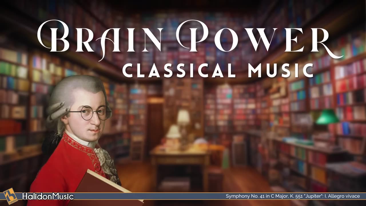 Mozart - Classical Music for Brain Power