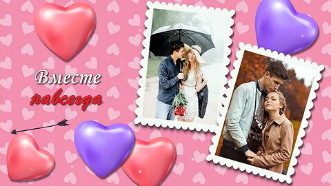 My Valentine to you - Project for Proshow Producer