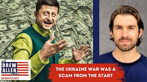 "The Ukraine War Was a Scam From the Start" 