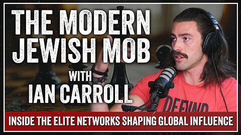 "The Modern Jewish Mob" with Ian Carroll (Part 4 of 4)