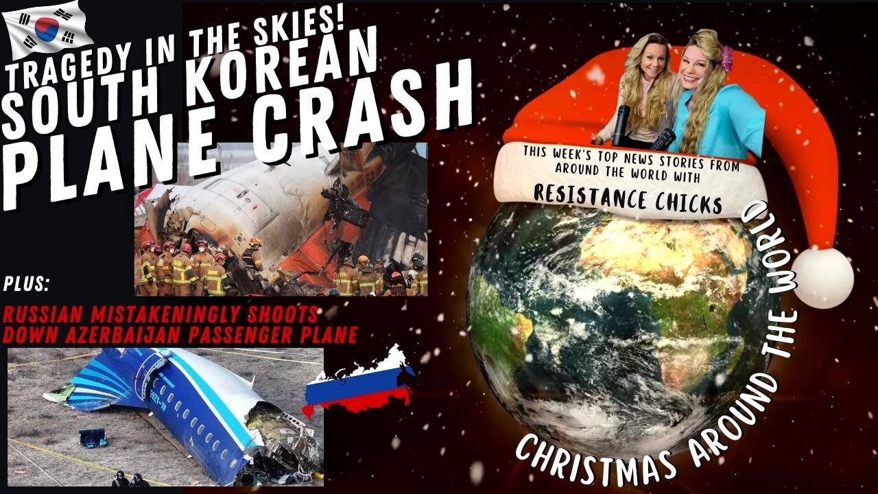 Tragedy in the Skies! South Korean Plane Crash Takes 179 Lives; Christmas Around the World 12/29/24