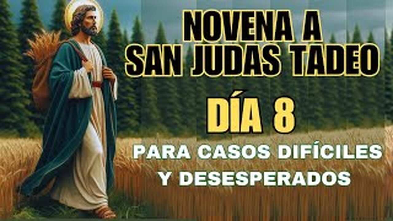 NOVENA A SAN JUDAS TADEO | DÍA #8 |