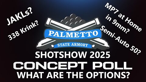 Palmetto State Armory 2025 Shotshow Concept Poll Options