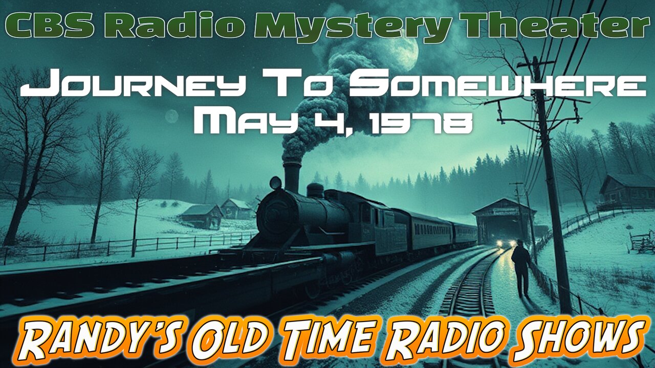 78-05-04 CBS Radio Mystery Theater Journey To Somewhere