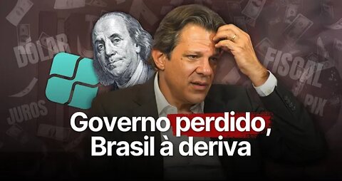 Haddad coloca culpa nos outros; Drex o capeta financeiro; Banco Central vergonha alheia