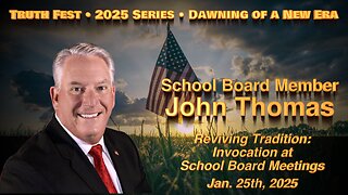 John Thomas • Reviving Tradition - Invocation at School Board Meetings