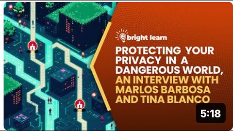 BrightLearn - Protecting Your Privacy in a Dangerous World