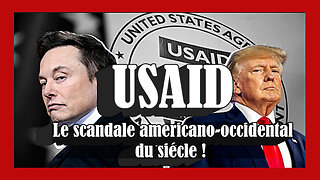 USAID...Le scandale occidental absolu! (Hd 720)