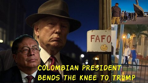 Colombian President Bends the Knee to Donald Trump