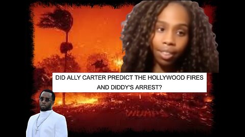 Did Ally Carter Predict the Hollywood Fires and Diddy's Arrest