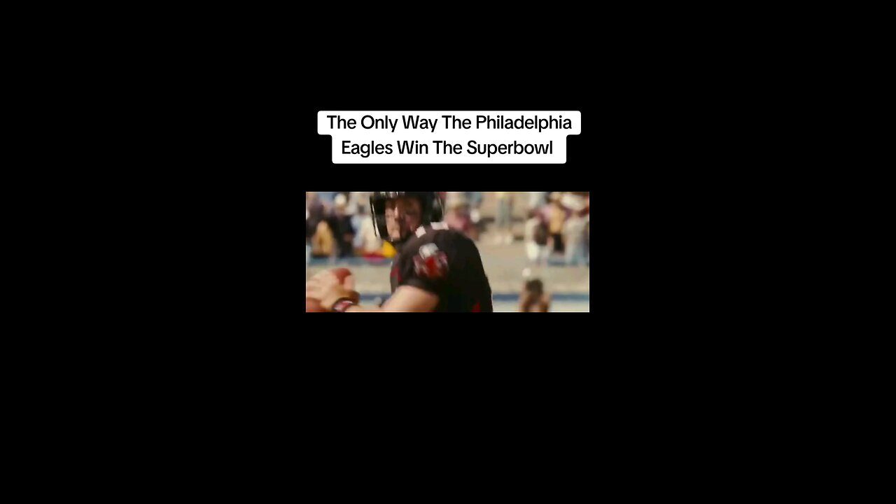 The Only Way The Philadelphia Eagles Win The Superbowl