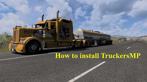 How to install TruckersMP for American Truck Sim/Euro Truck Sim 2
