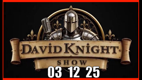 DAVID KNIGHT (Full Show) 03_12_25 Wednesday