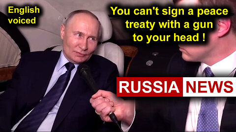 You can't sign a peace treaty with a gun to your head! Putin