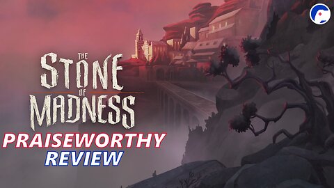 The Stone of Madness (w/Patch 1) | A unique escape that may drive you crazy | Praiseworthy Review