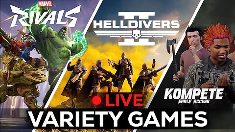 🔴LIVE IN 1440p! - First Time Trying KOMPETE, Helldivers 2, Then MARVEL RIVALS! - Come Hang Out!