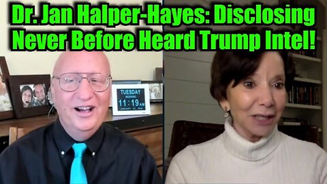 New Dr. Jan Halper-Hayes - Disclosing Never Before Heard Trump Intel!