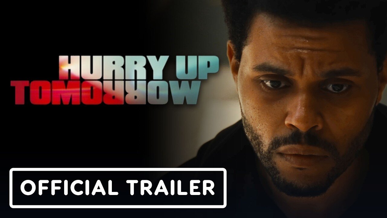 Hurry Up Tomorrow - Official Trailer