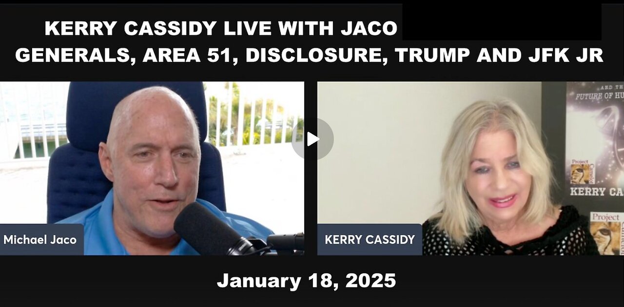 KERRY CASSIDY LIVE WITH JACO re THE GENERALS, AREA 51, DISCLOSURE, TRUMP AND JFK JR