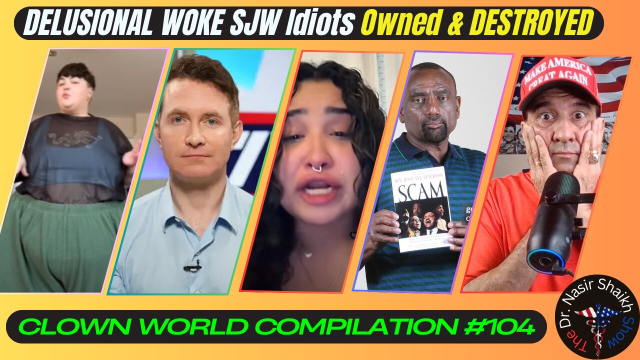 DELUSIONAL Woke SJW IDIOTS Getting TRIGGERED DESTROYED & OWNED - Clown World Compilation #104