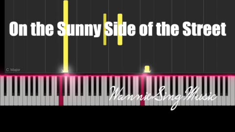 On the Sunny side of the street piano