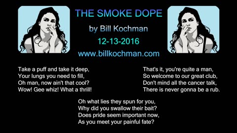 THE SMOKE DOPE -- an original song by Bill Kochman.