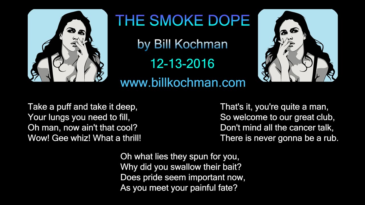 THE SMOKE DOPE -- an original song by Bill Kochman.