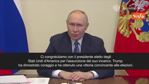 Putin si congratula con Donald John Trump per insediamento alla Casa Bianca.Ha dimostrato coraggio SOTTOTITOLI Prendiamo atto delle sue dichiarazioni sul ripristinare i rapporti con la Russia, interrotti dalla precedente amministrazione.