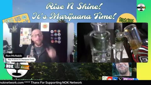 Rise N Shine! It's Marijuana Time! Ep114