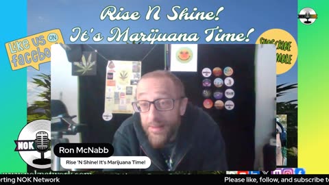 Rise N Shine! It's Marijuana Time! Ep114