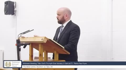God's Triumph Over Idolatry (1 Samuel 7) - Pastor Paul Flynn