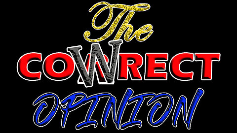 The CoWrect Opinion Ep. 4: The Party is Crashed W/ Doug