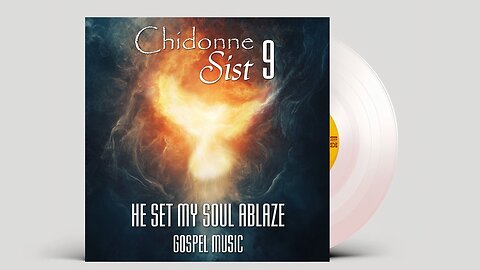 Chidonne Sist - Full Album 09 - He Set My Soul Ablaze