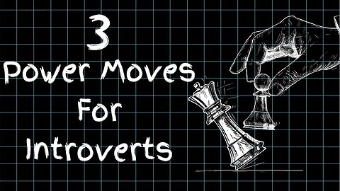 3 Power Moves Every Introvert Must Master (Unlock Influence & Control)