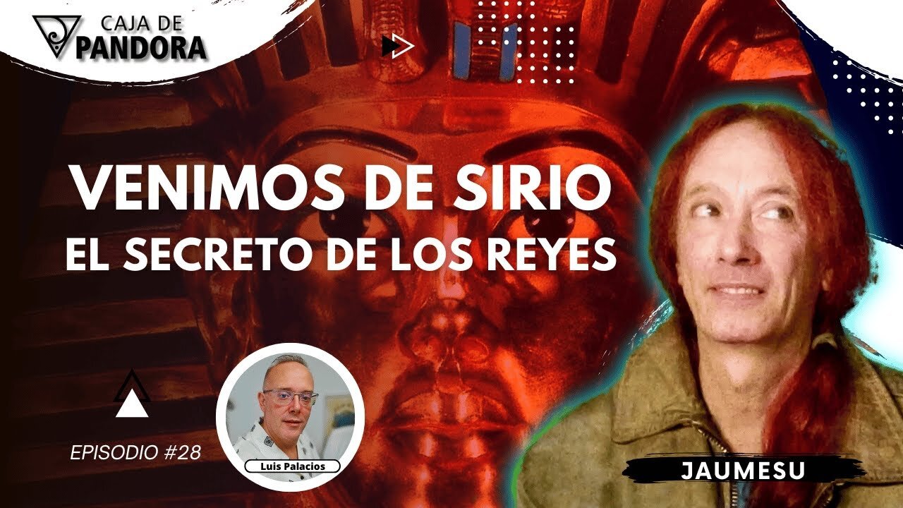 VENIMOS DE SIRIO: EL SECRETO DE LOS REYES con Jaumesu