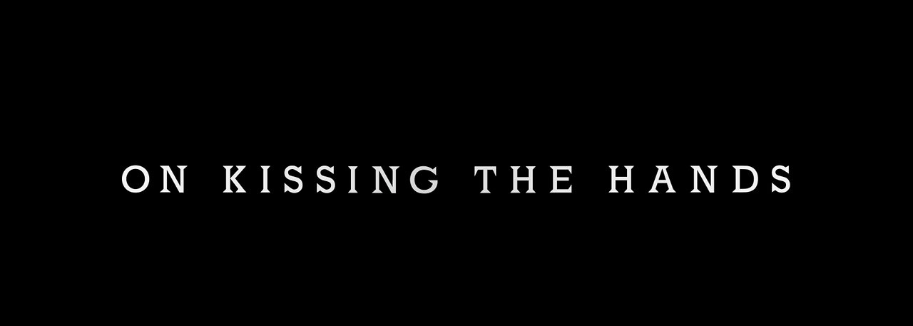 Song of Songs (6) - On Kissing the Hands (SS1 V2)