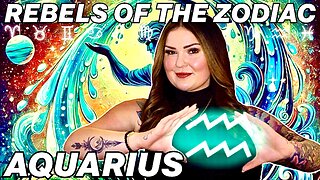 Aquarius: The Rebels of The Zodiac